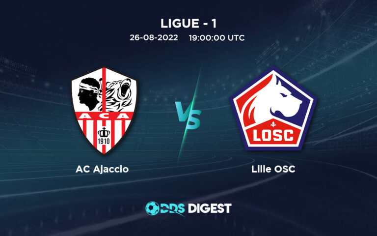 AC Ajaccio Vs Lille OSC Betting Odds, Predictions, And Betting Tips – Ligue – 1