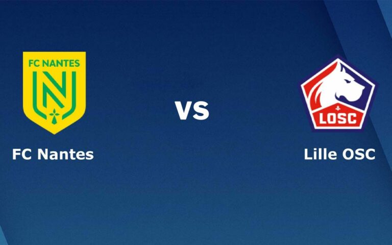 FC Nantes Vs LOSC Lille Betting Tips, Predictions, And Betting Odds – Ligue 1