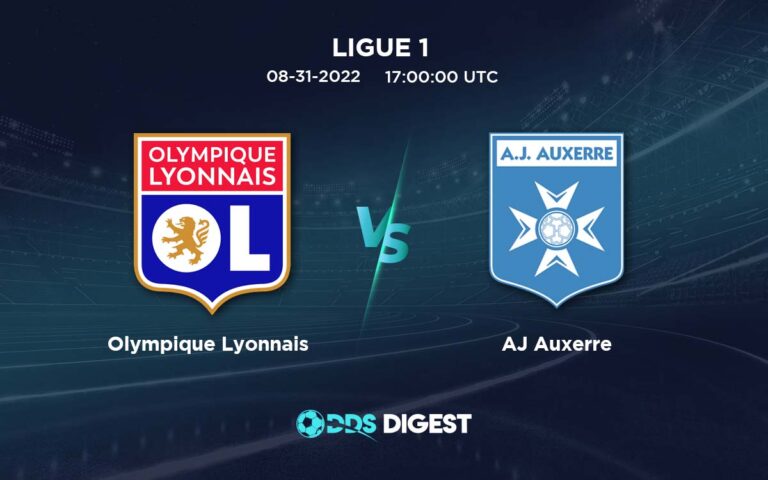 Lyon Vs AJ Auxerre Betting Odds, Predictions, And Betting Tips – Ligue1