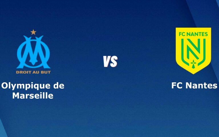 Marseille Vs Nantes Betting Odds, Predictions, And Betting Tips – Ligue 1