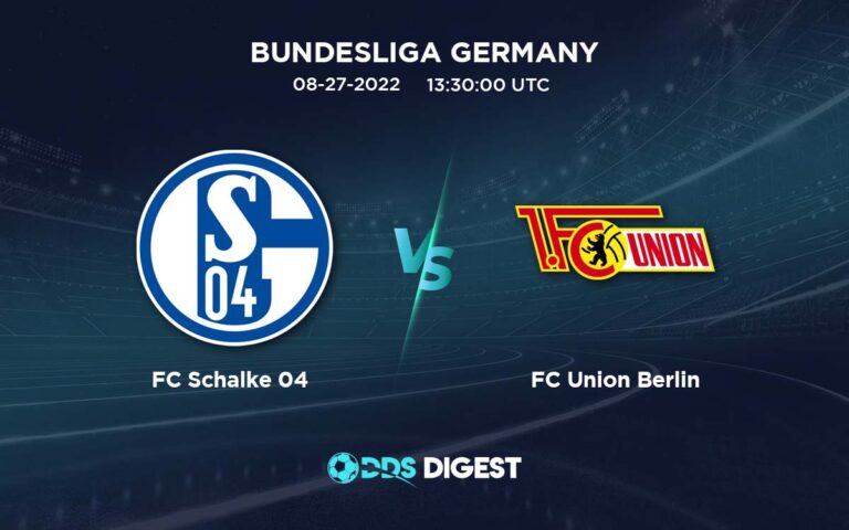 FC Schalke 04 Vs FC Union Berlin Betting Odds, Predictions, And Betting Tips – Bundesliga Germany