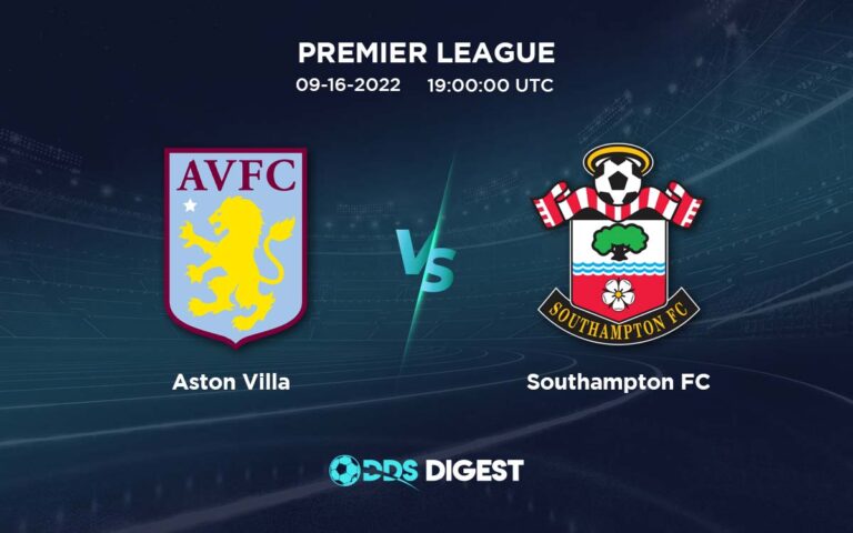 Aston Villa Vs Southampton Betting Odds, Predictions, And Betting Tips- Premier League