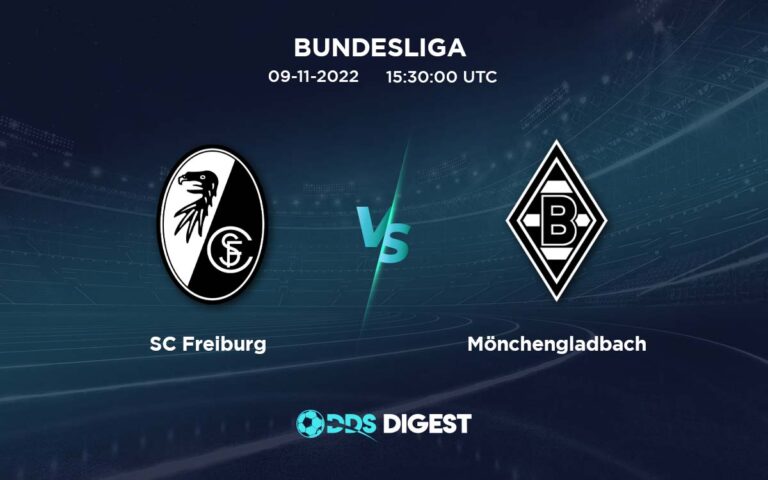 SC Freiburg Vs Mönchengladbach Betting Odds, Predictions, And Betting Tips- Bundesliga