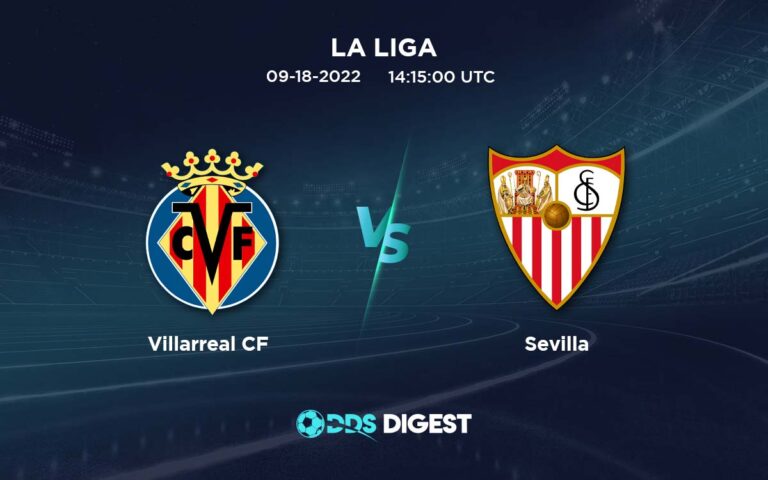 Villarreal Vs Sevilla Betting Odds, Predictions, And Betting Tips – La Liga
